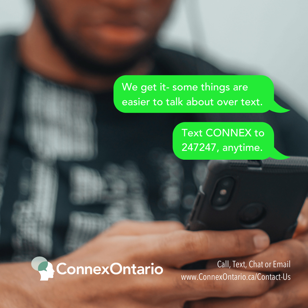 Text 247247 for mental health, addiction, and problem gambling services in Ontario
